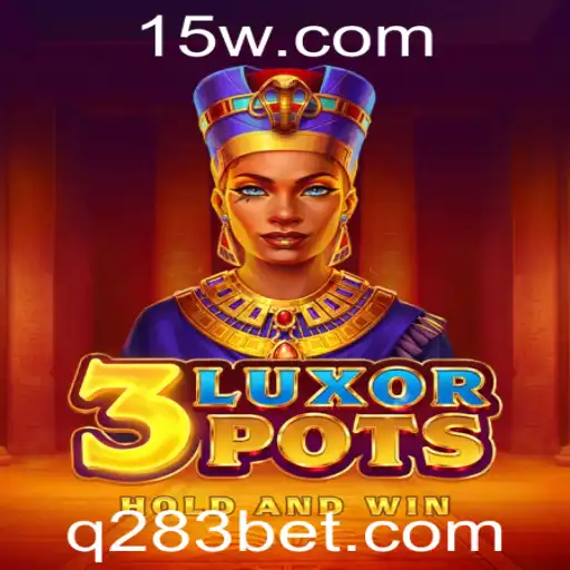 Descubra o Fascinante Mundo de 3LuxorPots com 283bet