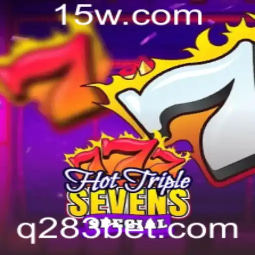 Explore o Jogo HotTripleSevensSpecial: Regras e Introdução com 283bet